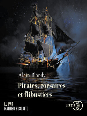 cover image of Pirates, Corsaires et flibustiers